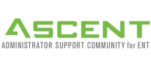 Administrator Support Community for ENT (ASCENT)
